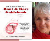 Gina Maddox The Working Woman's Rant and Rave Guidebook